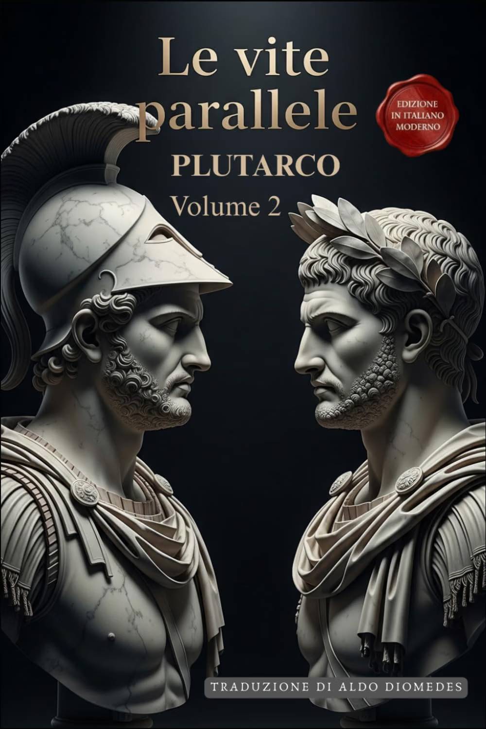 Le Vite Parallele Volume 2