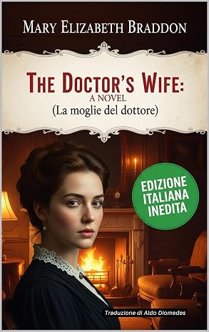 La moglie del Dottore: Edizione Italiana Inedita di: The Doctor's Wife