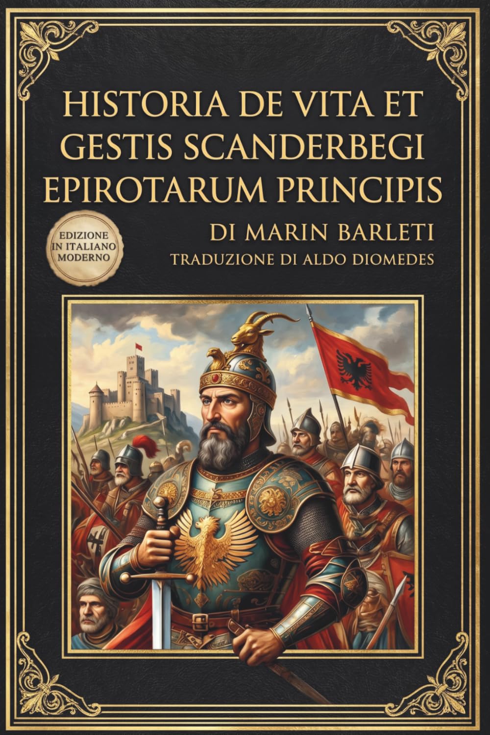 Historia de Vita et Gestis Scanderbegi Epirotarum Principis